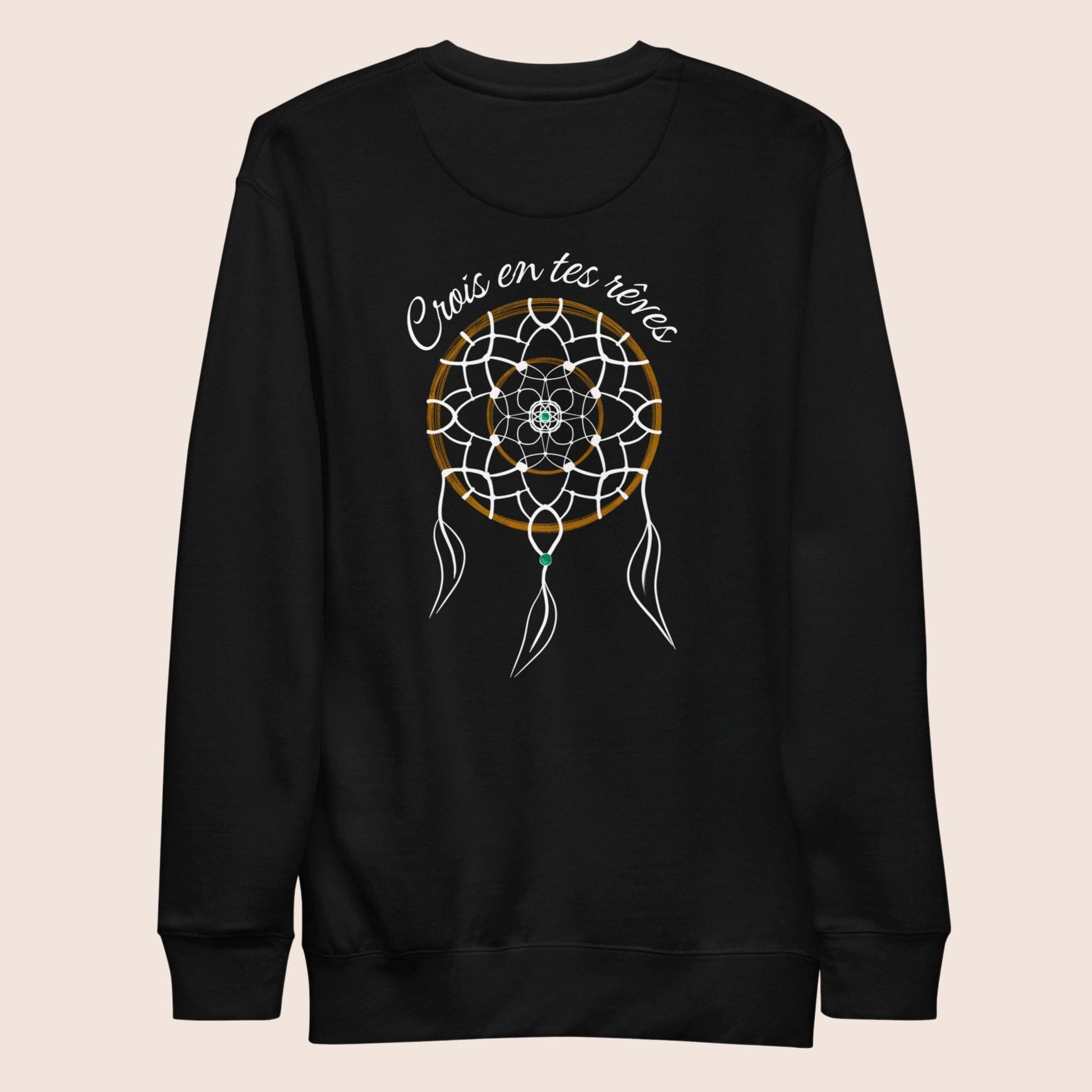 Sweat-shirt unisexe, avec message de motivation dans le dos Crois en tes rêves et symbolique graphique de l'attrape rêve sur fond noir. Logo brodé Flame and Spirit poitrine gauche.